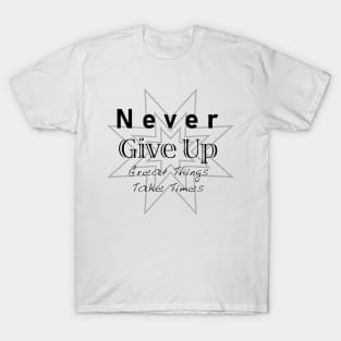 Never Give Up T-Shirt